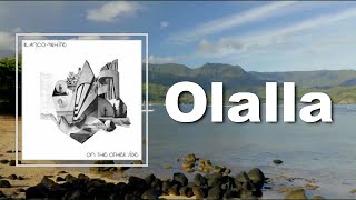 Blanco White  Olalla Lyrics [upl. by Llenoil167]