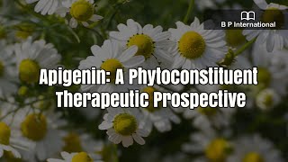 Apigenin A Phytoconstituent Therapeutic Prospective [upl. by Drofnas]