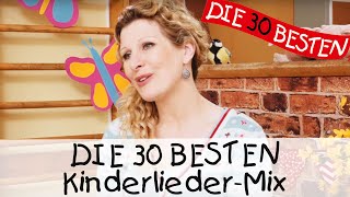 🎶 DIE 30 BESTEN KinderliederMix  Kinderlieder zum Mitsingen und Bewegen [upl. by Yrrap]