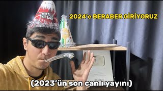 2024E BİRLİKTE GİRİYORUZ LAAAAAN YILIN SON CANLI YAYINI [upl. by Lohcin]