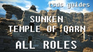 FFXIV Stormblood Sunken Temple of Qarn Guide for All Roles [upl. by Anaibib]