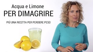 Acqua e limone per dimagrire con ricetta per perdere peso [upl. by Iek406]