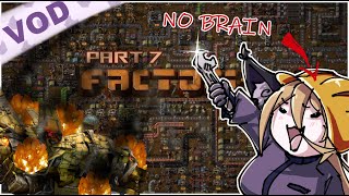 First FACTORIO time  part 7  vod archive 16072024 [upl. by Leahcimaj]