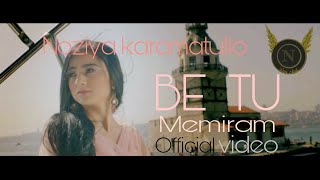 Be Tu  Noziya karomatullo  official fan video [upl. by Cami50]