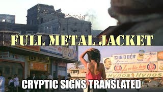 FULL METAL JACKETs cryptic Vietnamese signs translated [upl. by Eelarual182]