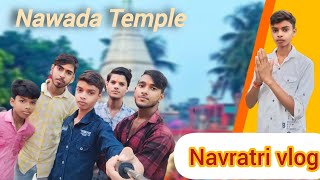 Navratri vlog 2024Nawada TempleDarbhangavlog [upl. by Isiad]