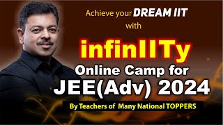 Online Camp for JEE Advanced 2024  infinIITy 🔥 [upl. by Thay]