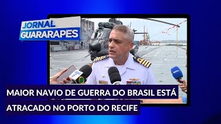 O NavioAeródromo Multipropósito NAM está atracado no porto do Recife [upl. by Kong]