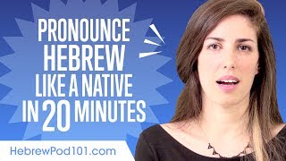 How to Pronounce Hebrew Like a Native Speaker [upl. by Lad]