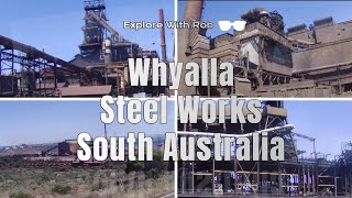 Fascinating Whyalla Steel Works South Australia [upl. by Inafets606]