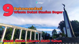 9 Tempat Wisata Dekat Stasiun Bogor  Akses Mudah Cocok Untuk Liburan Akhir Tahun [upl. by Aicela]