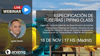 Webinar Especificación de Tuberías  Piping Class [upl. by Aidyl]