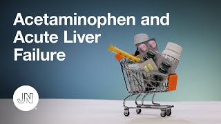 Acetaminophen Paracetamol and Acute Liver Failure [upl. by Malloy]