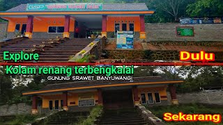 kolam renang gunung srawet terbengkalai begini kondisi sekarang  banyuwangi Jawa Timur [upl. by Eirrehs721]