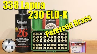 338 Lapua  230 ELDX with Reloder 26  Peterson Brass [upl. by Packton]