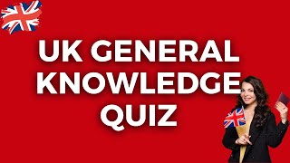 UK General Knowledge Quiz  Even Brits Will Find This Quiz A Challenge [upl. by Hallock442]