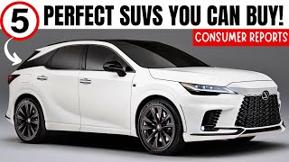 5 Nearly Perfect SUVs for 2025 Consumer Reports Top Picks [upl. by Eidnil]