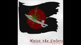 Hoist the Colours Full Version A Capella [upl. by Nnylyaj472]