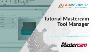 Tutorial Mastercam Tool Manager [upl. by Sackville]