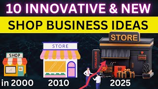 10 Innovative NEW Shop Business Ideas for 2024 [upl. by Medlin]