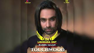 DJ LISHKARA  TOUCHWOOD  DHOLMIX  BABBU MAAN  2021 MIX SONG  DOWNLOUD LINK IN DESCRIPTION [upl. by Ainivad150]