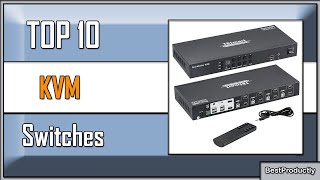 ✅ 10 Best KVM Switches New Model 2023 [upl. by Arber]