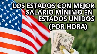 Los 10 estados con mejor salario mínimo por hora en Estados Unidos [upl. by Nnayram]