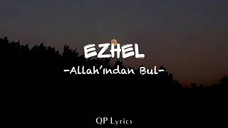 Allah’ından Bul  Ezhel Sözleriyle  QP Lyrics [upl. by Alicia]