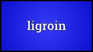 Ligroin Meaning [upl. by Zetnauq]