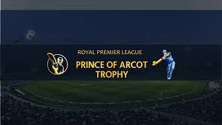 Royal Premier League  Prince of Arcot Trophy [upl. by Nivek416]