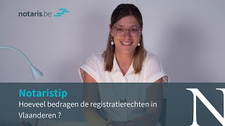 Notaristip hoeveel registratierechten moet je in Vlaanderen betalen [upl. by Dachi]