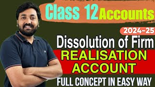 Dissolution of partnership firm  REALISATION ACCOUNT complete basics  Class 12 accounts [upl. by Asseret]