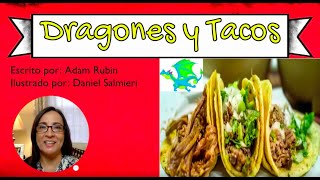 Dragones y Tacos Cuento para niños en español bilingua lingua [upl. by Lazes]