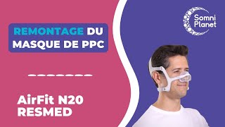 Masque apnée du sommeil AirFit N20 de Resmed  LE REMONTER FACILEMENT [upl. by Claudina]