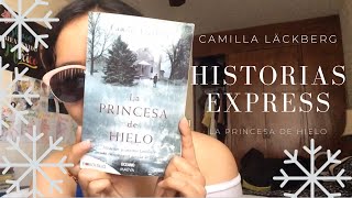 Historias ExpressResumenLA PRINCESA DE HIELO Camilla Läckberg [upl. by Adler]