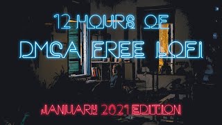 Lofi Chilled Beats  12 Hours of DMCA Free and Copyright Free Music for Twitch Streamers 2021 [upl. by Drus534]