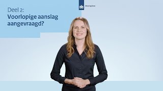 Voorlopige aanslag aangevraagd [upl. by Griffie]