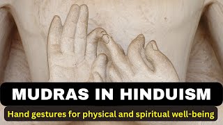 MUDRAS IN HINDUISM Hand Gestures for Physical and Spiritual WellBeing [upl. by Eeryt]