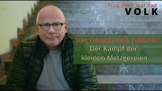 Hat Fleisch noch Zukunft Der Kampf der kleinen Metzgereien in Deutschland Nichts für Veganer [upl. by Gray]