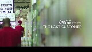 COCACOLA The Last Customer [upl. by Ahsieyn]