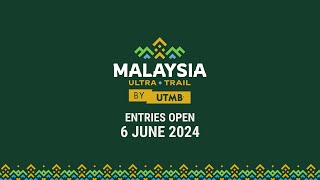 Malaysia UltraTrail by UTMB  Entries Opening [upl. by Earissed663]