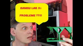 Bambu Lab X1 Probleme nach 2 Wochen [upl. by Neztnaj]