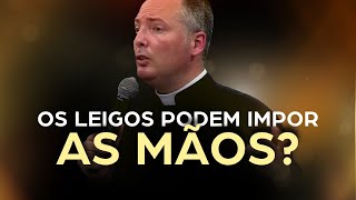 OS LEIGOS PODEM IMPOR AS MÃOS PADRE DUARTE LARA [upl. by Engel]