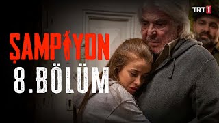 Şampiyon 8 Bölüm [upl. by Narrat]