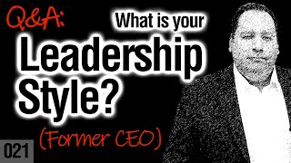 What is your Leadership Style  How to Answer from former CEO  Job Interview [upl. by Tommy]