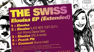 The Swiss  Elouisa Late Nite Tuff Guy Remix [upl. by Findley]