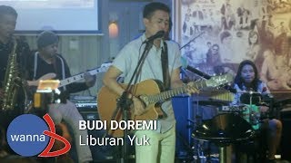 Budi Doremi  Liburan Yuk Live [upl. by Stromberg]