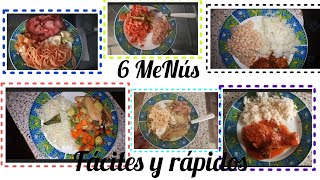 6 menús Ricos😋 Fáciles 🤭y ECONÓMICOS👌🥣🥘🥗🍝🍛 [upl. by Airahs]