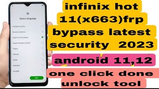 infinix not 11x663 frp bypass unlock tool  infinix x663 frp unlocktool latest verson android 12 [upl. by Aroled]