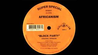 Africanism  Block Party Original Version 2000 [upl. by Eilrak]